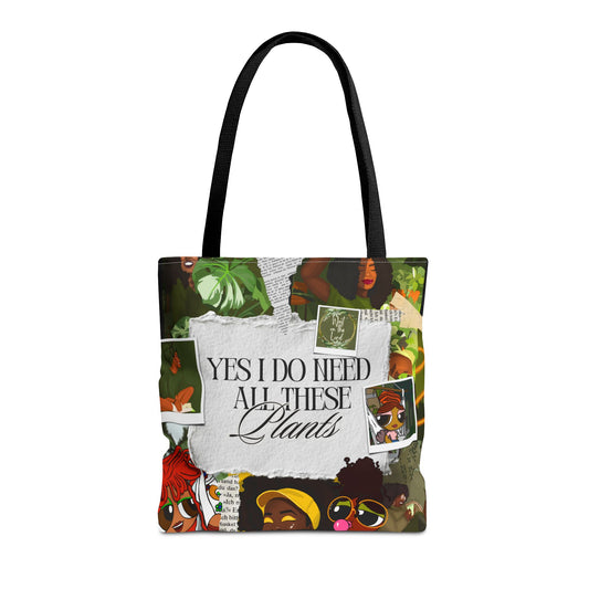 Yes I DO Need All These Plants-Tote