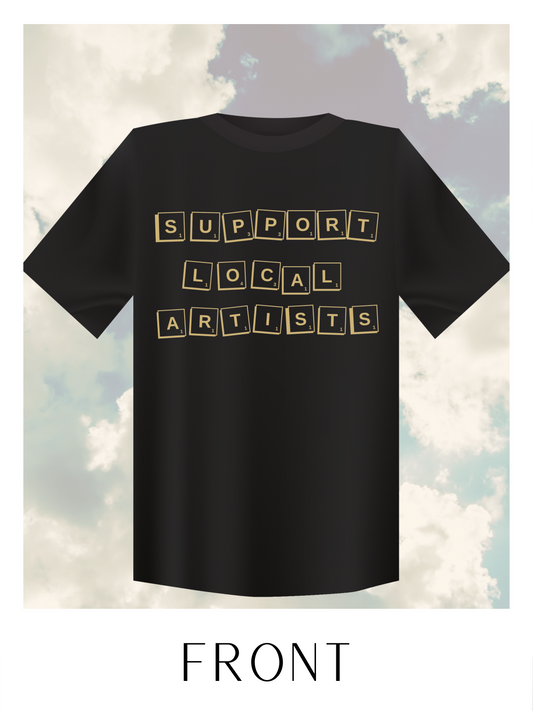 Support Local Artists Tee